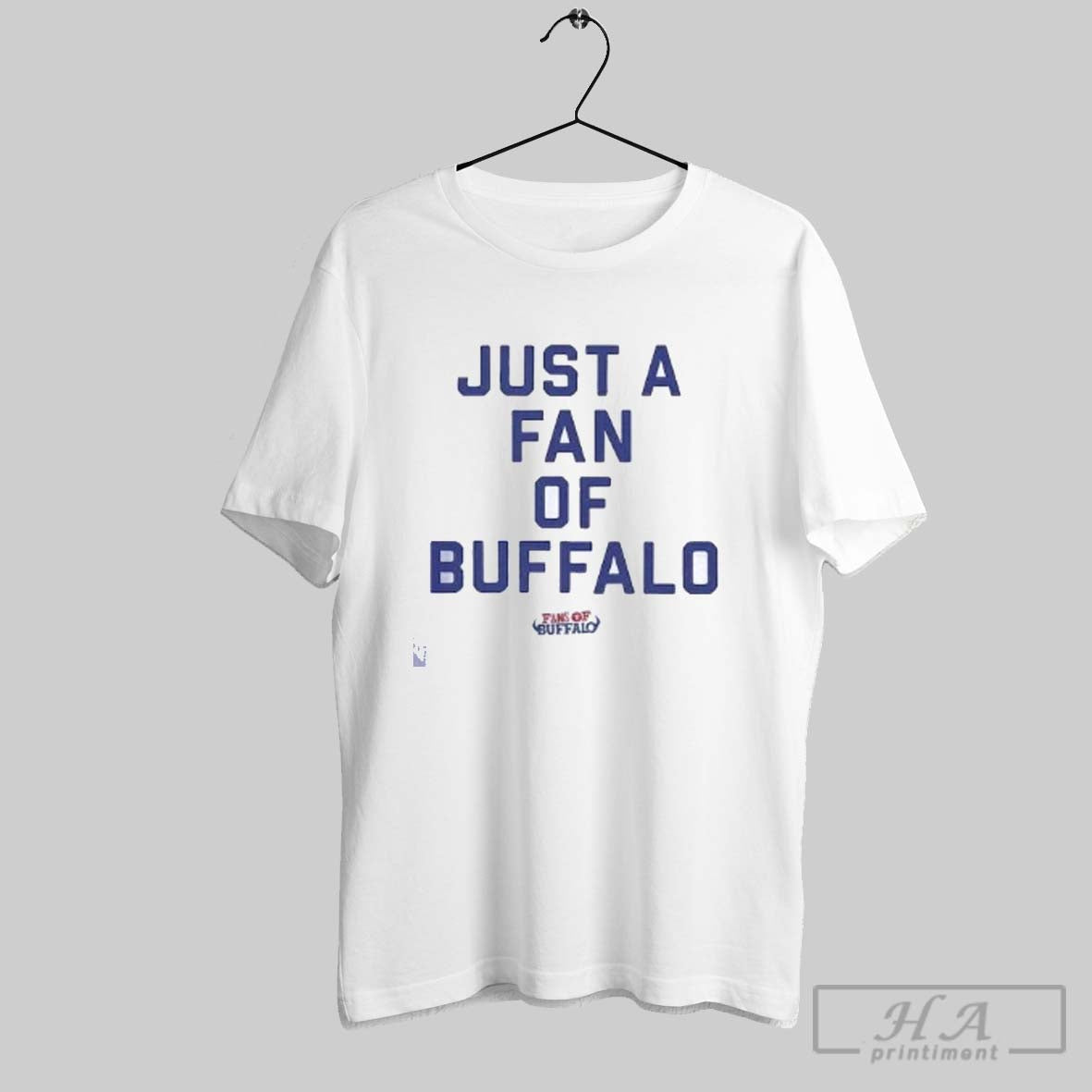 Official Just A Fan Of Buffalo Fans - Adult & Kids T-Shirts, Sweatshirts & Hoodies apparel design preview 1