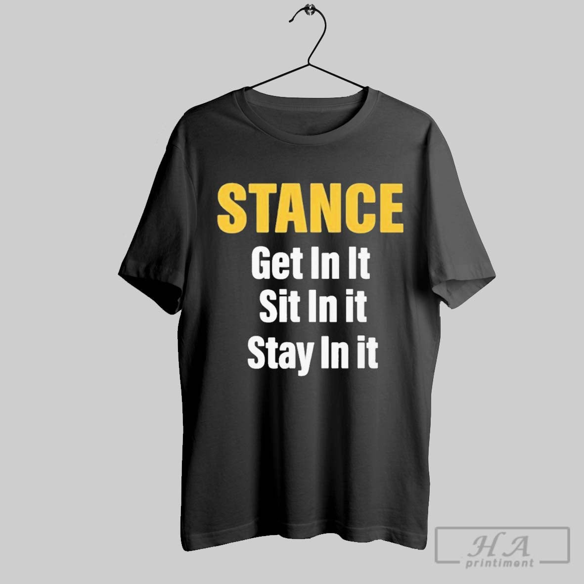 Official Stance Get In It Sit Stay - Adult & Kids T-Shirts, Sweatshirts & Hoodies apparel design preview 1