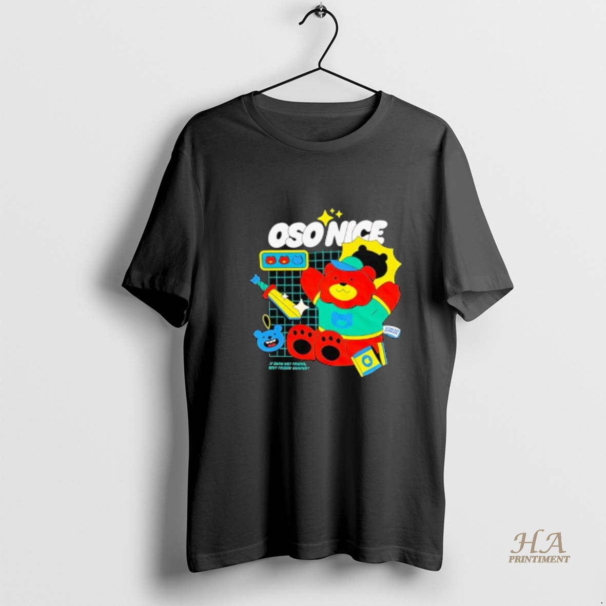 Official Oso Nice If Bear Not Friend Why Shaped - Adult & Kids T-Shirts, Sweatshirts & Hoodies apparel design preview 1
