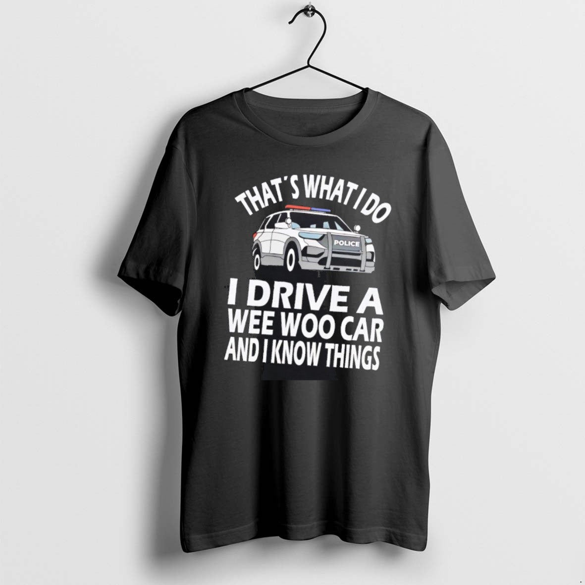 Official Police Thats What I Do Drive A Wee Woo Car - Adult & Kids T-Shirts, Sweatshirts & Hoodies apparel design preview 1