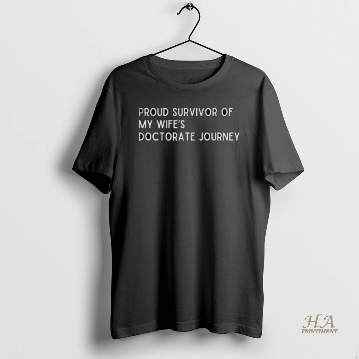 Official Proud Survivor Of My Wifes Doctorate Journey - Adult & Kids T-Shirts, Sweatshirts & Hoodies apparel design preview 1