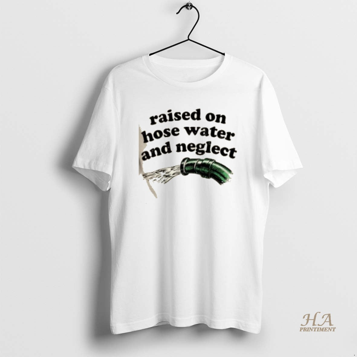 Official Raised On Hose Water And Neglect - Adult & Kids T-Shirts, Sweatshirts & Hoodies apparel design preview 1