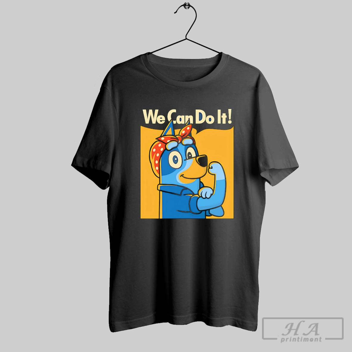 Official Rosie The Heeler We Can Do It Poster - Adult & Kids T-Shirts, Sweatshirts & Hoodies apparel design preview 1
