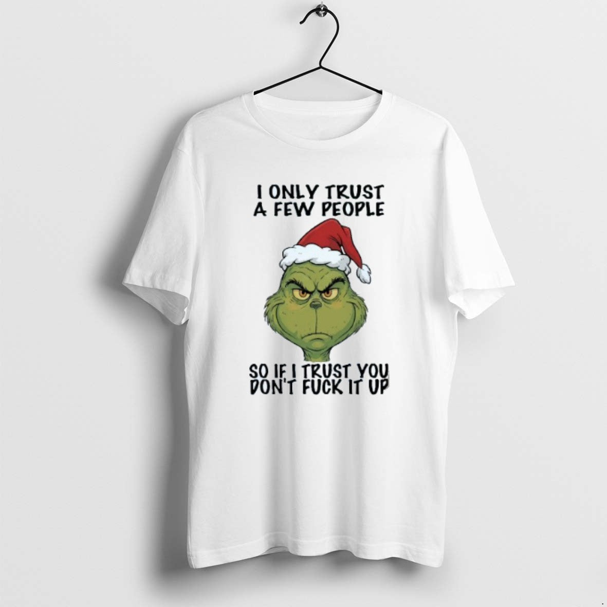 Official Santa Grinch I Only Trust A Few People So If - Adult & Kids T-Shirts, Sweatshirts & Hoodies apparel design preview 1