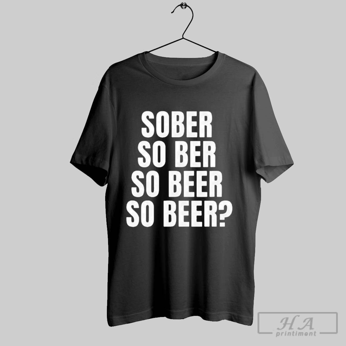 Official Sober So Ber Beer - Adult & Kids T-Shirts, Sweatshirts & Hoodies apparel design preview 1
