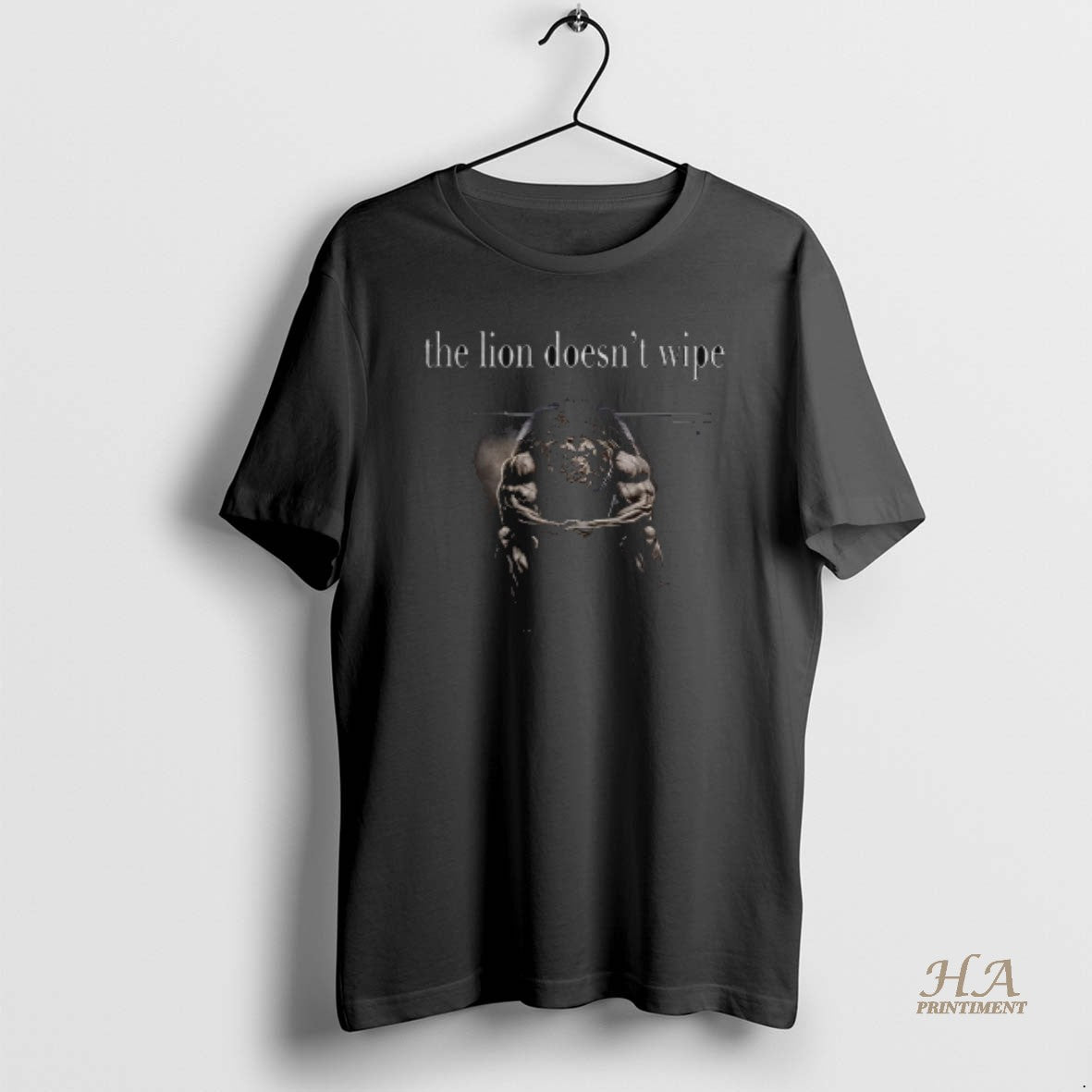 Official The Lion Doesnt Wipe - Adult & Kids T-Shirts, Sweatshirts & Hoodies apparel design preview 1