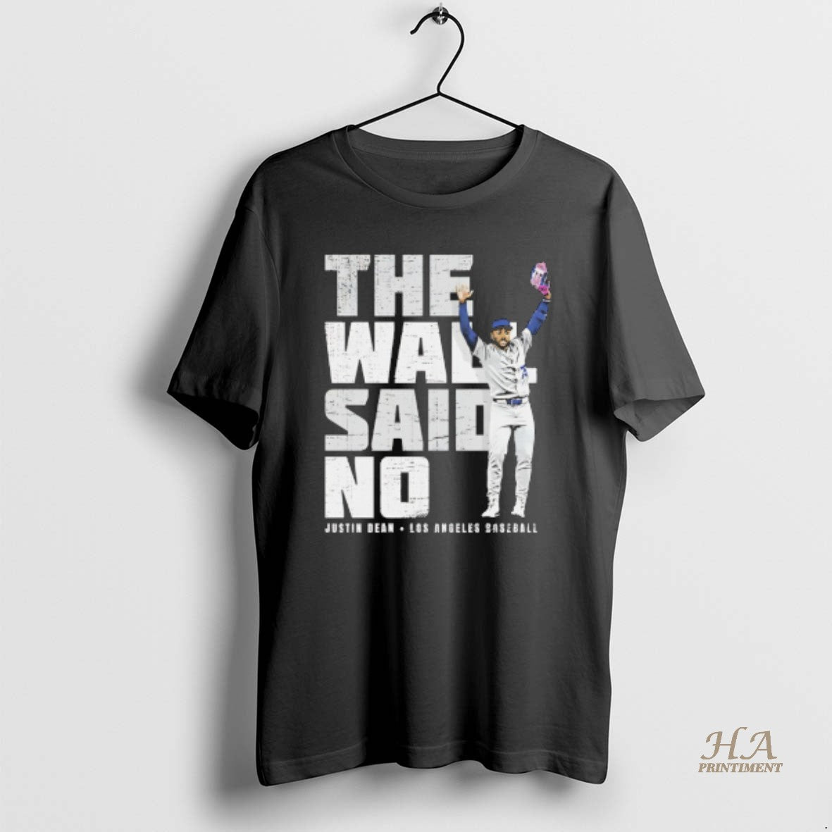 Official The Wall Said No Justin Dean Los Angeles - Adult & Kids T-Shirts, Sweatshirts & Hoodies apparel design preview 1