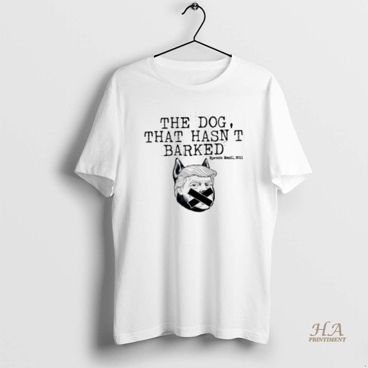 Official Trump Epstein The Dog That Hasnt Barked Anti - Adult & Kids T-Shirts, Sweatshirts & Hoodies apparel design preview 1