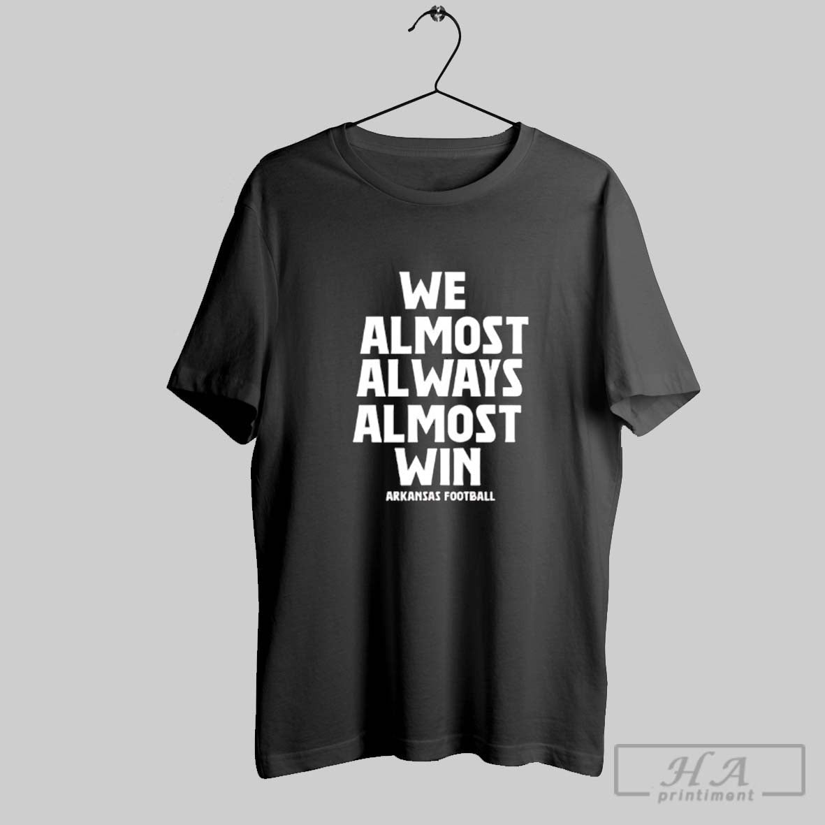Official We Almost Always Win Arkansas Razorbacks - Adult & Kids T-Shirts, Sweatshirts & Hoodies apparel design preview 1