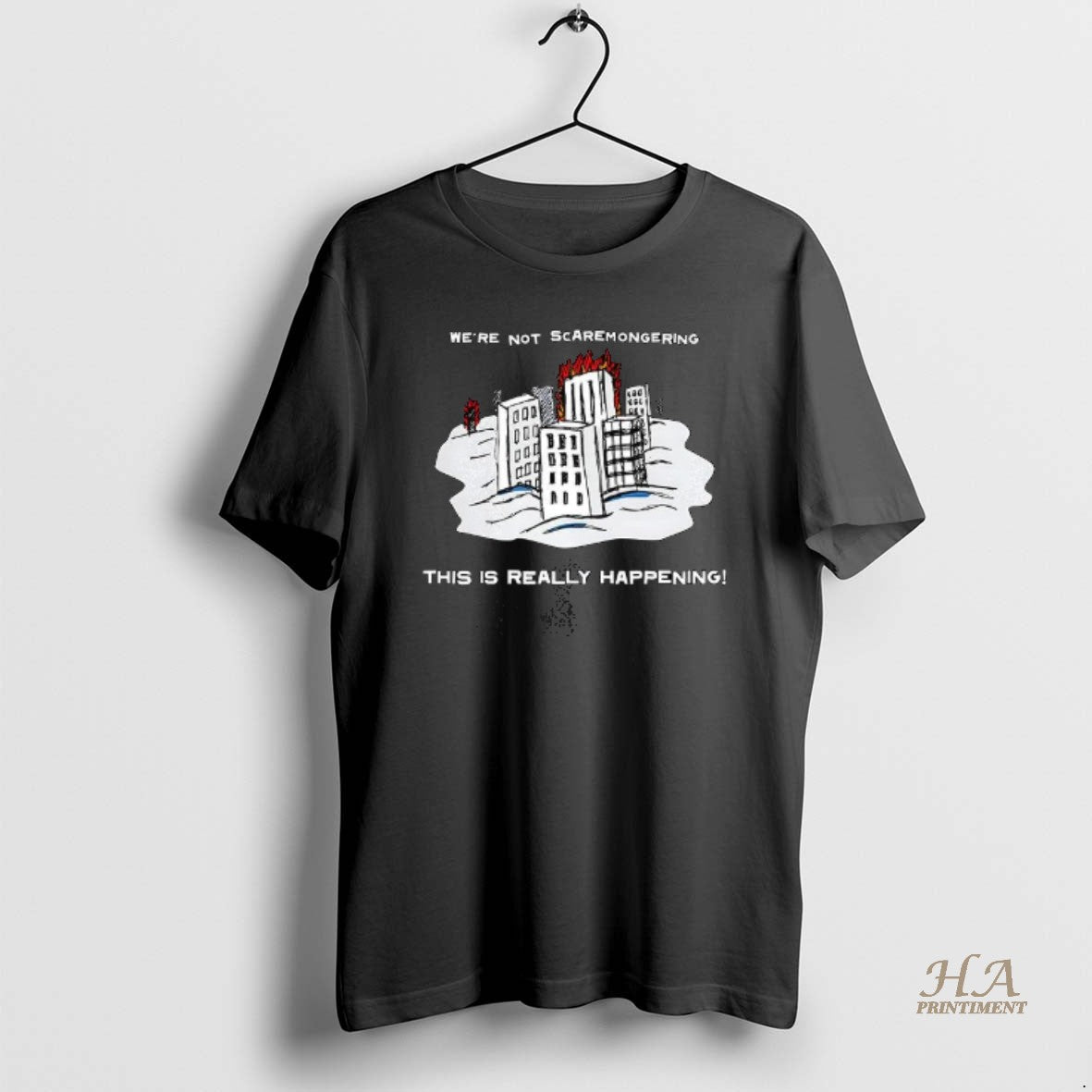 Official Were Not Scaremongering This Is Really - Adult & Kids T-Shirts, Sweatshirts & Hoodies apparel design preview 1