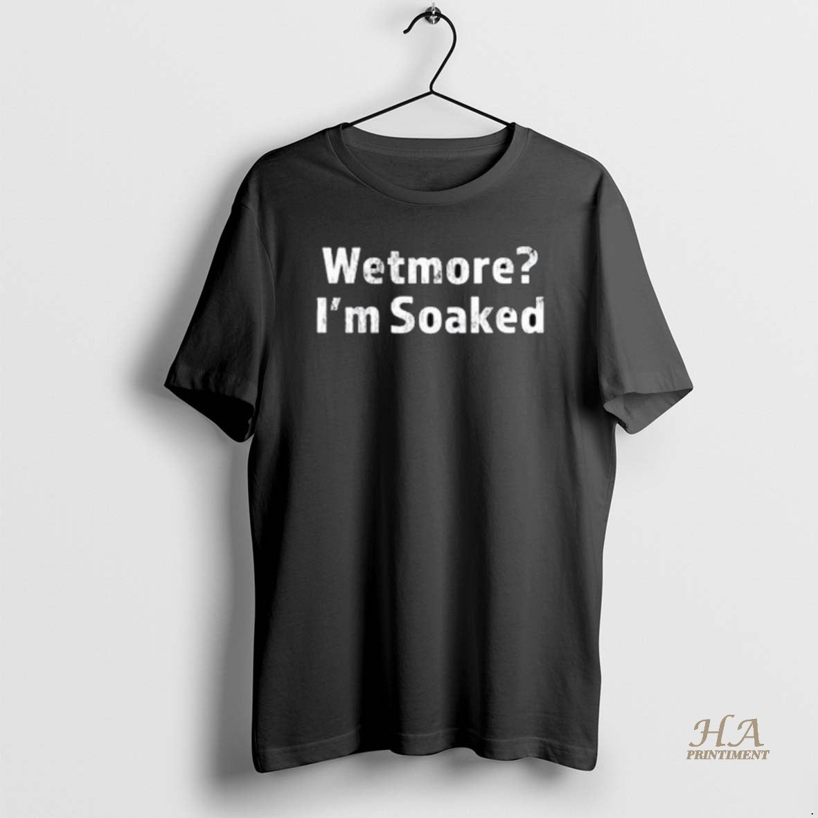 Official Wetmore Im Soaked Long Sleve - Adult & Kids T-Shirts, Sweatshirts & Hoodies apparel design preview 1