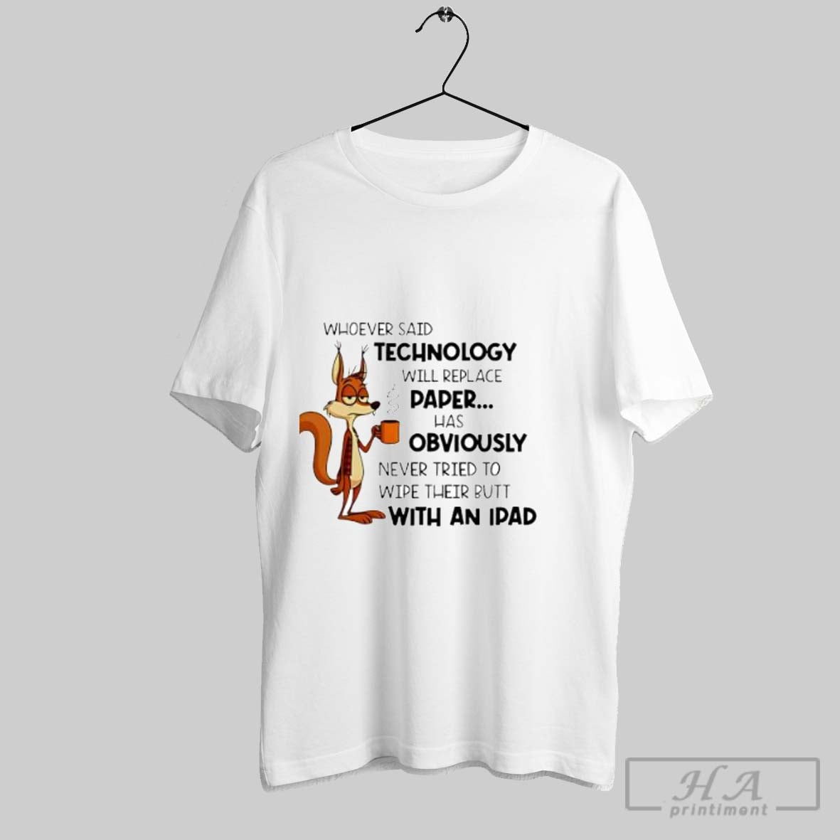 Official Whoever Said Technology Will Replace Paper - Adult & Kids T-Shirts, Sweatshirts & Hoodies apparel design preview 1