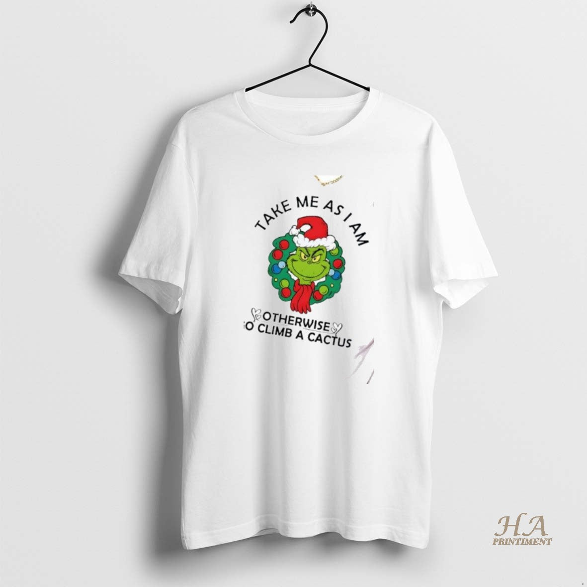 Official Ejewh1gr Grinch Take Me As Am I Otherwise Go - Adult & Kids T-Shirts, Sweatshirts & Hoodies apparel design preview 1
