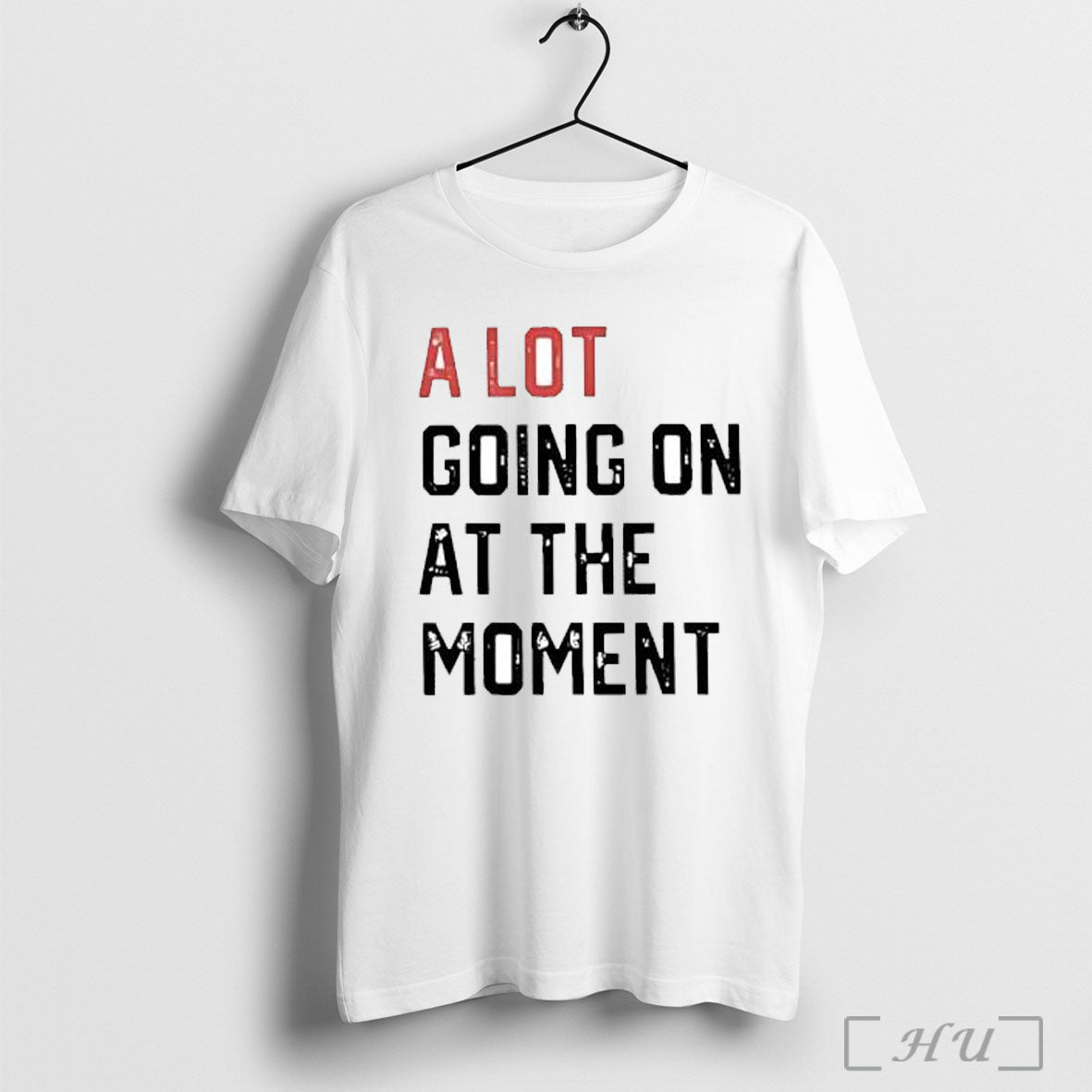 Officials A Lot Going On At The Moment Phrase - Adult & Kids T-Shirts, Sweatshirts & Hoodies apparel design preview 1