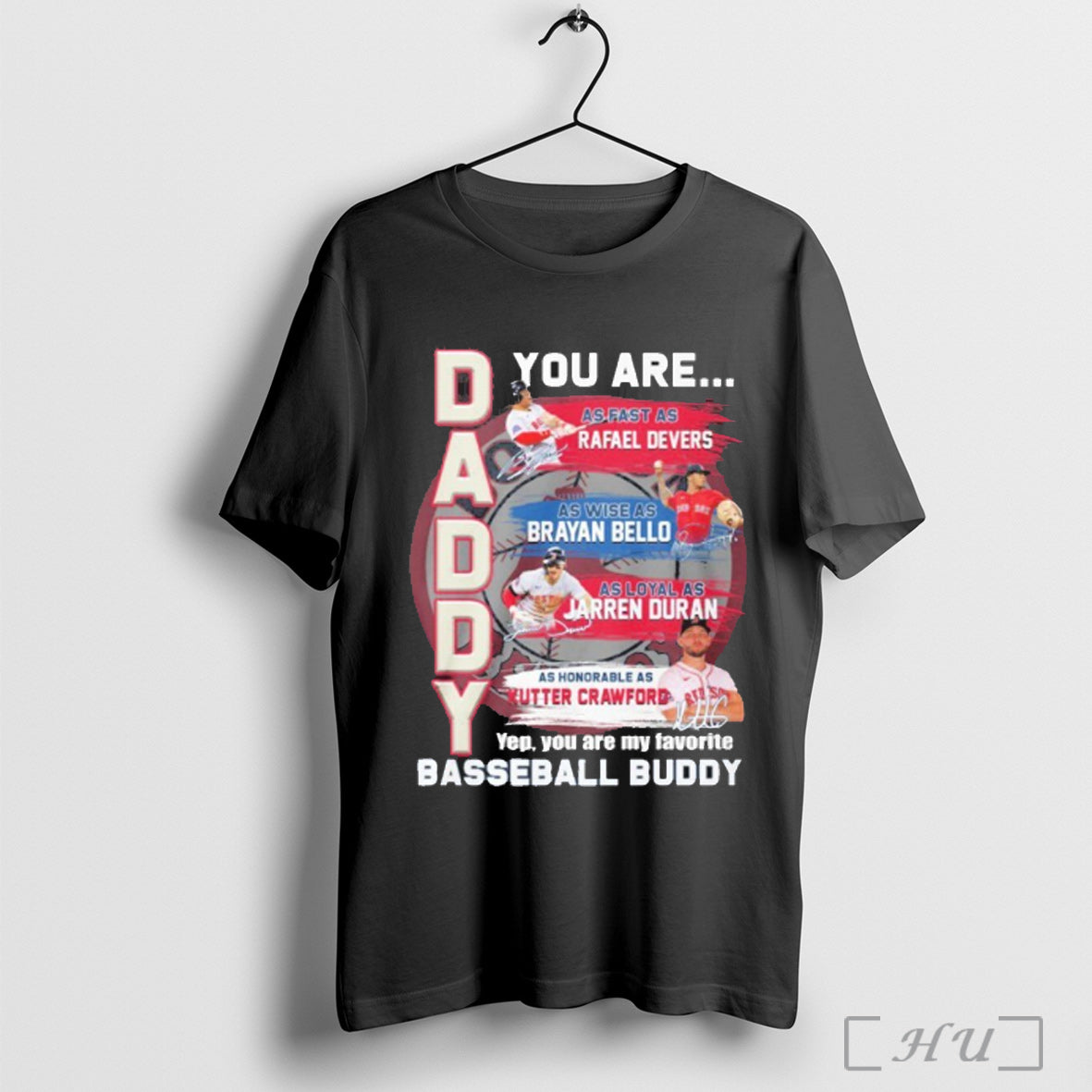 Officials Boston Red Sox You Are Daddy Baseball Buddy - Adult & Kids T-Shirts, Sweatshirts & Hoodies apparel design preview 1