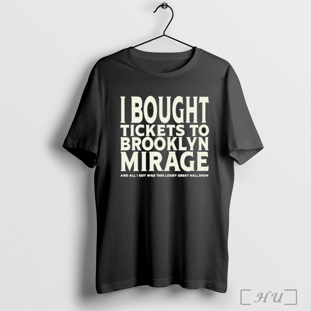 Officials Bought Tickets To Brooklyn Mirage And All I - Adult & Kids T-Shirts, Sweatshirts & Hoodies apparel design preview 1