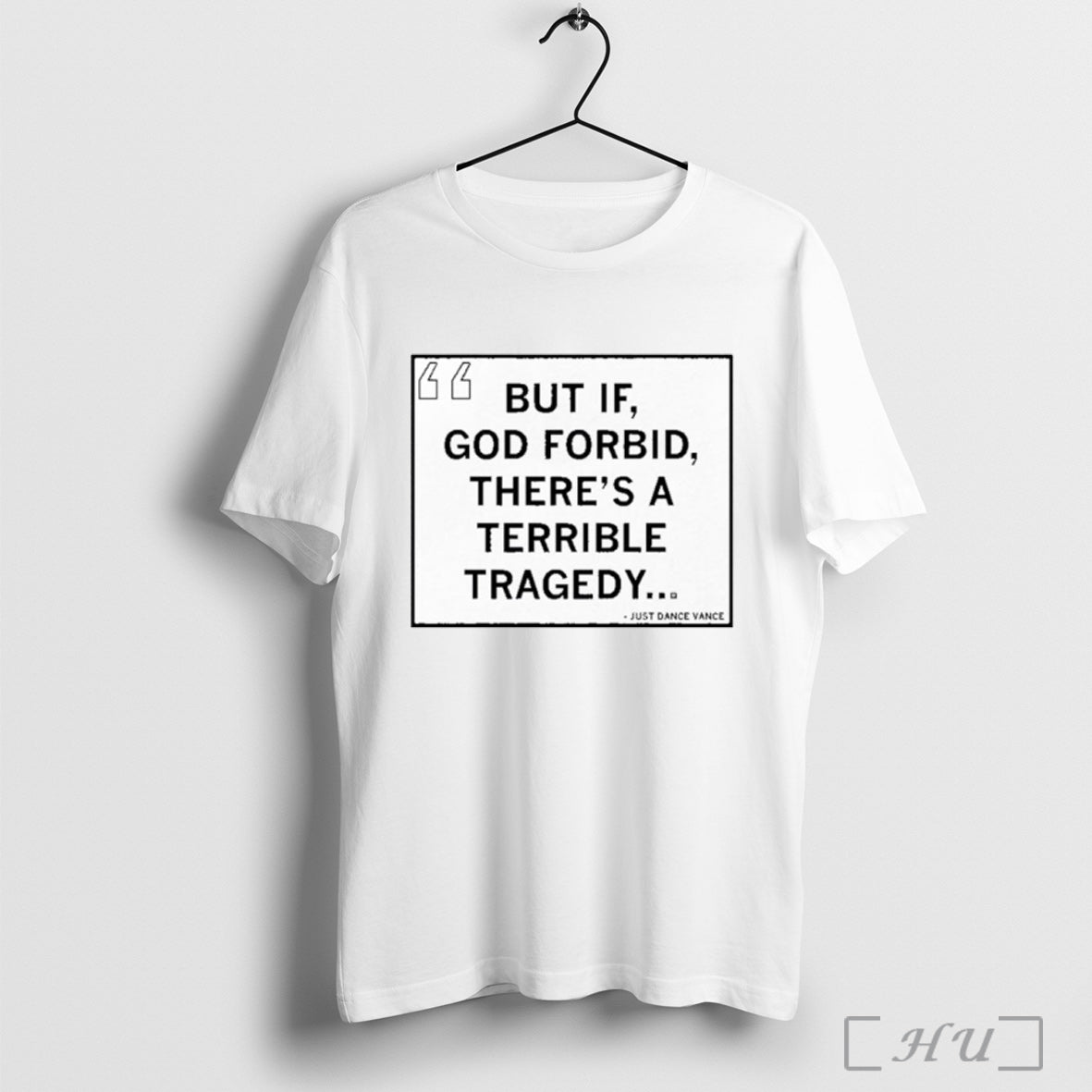 Officials But If God Forbid Theres A Terrible Tragedy - Adult & Kids T-Shirts, Sweatshirts & Hoodies apparel design preview 1