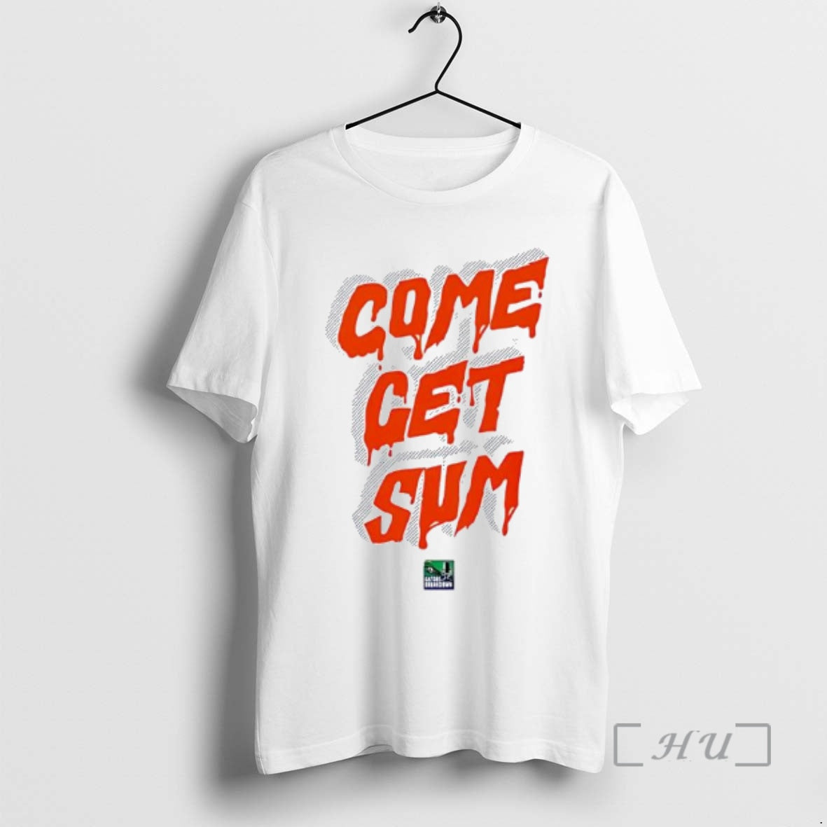 Officials Come Get Sum Orange Text - Adult & Kids T-Shirts, Sweatshirts & Hoodies apparel design preview 1