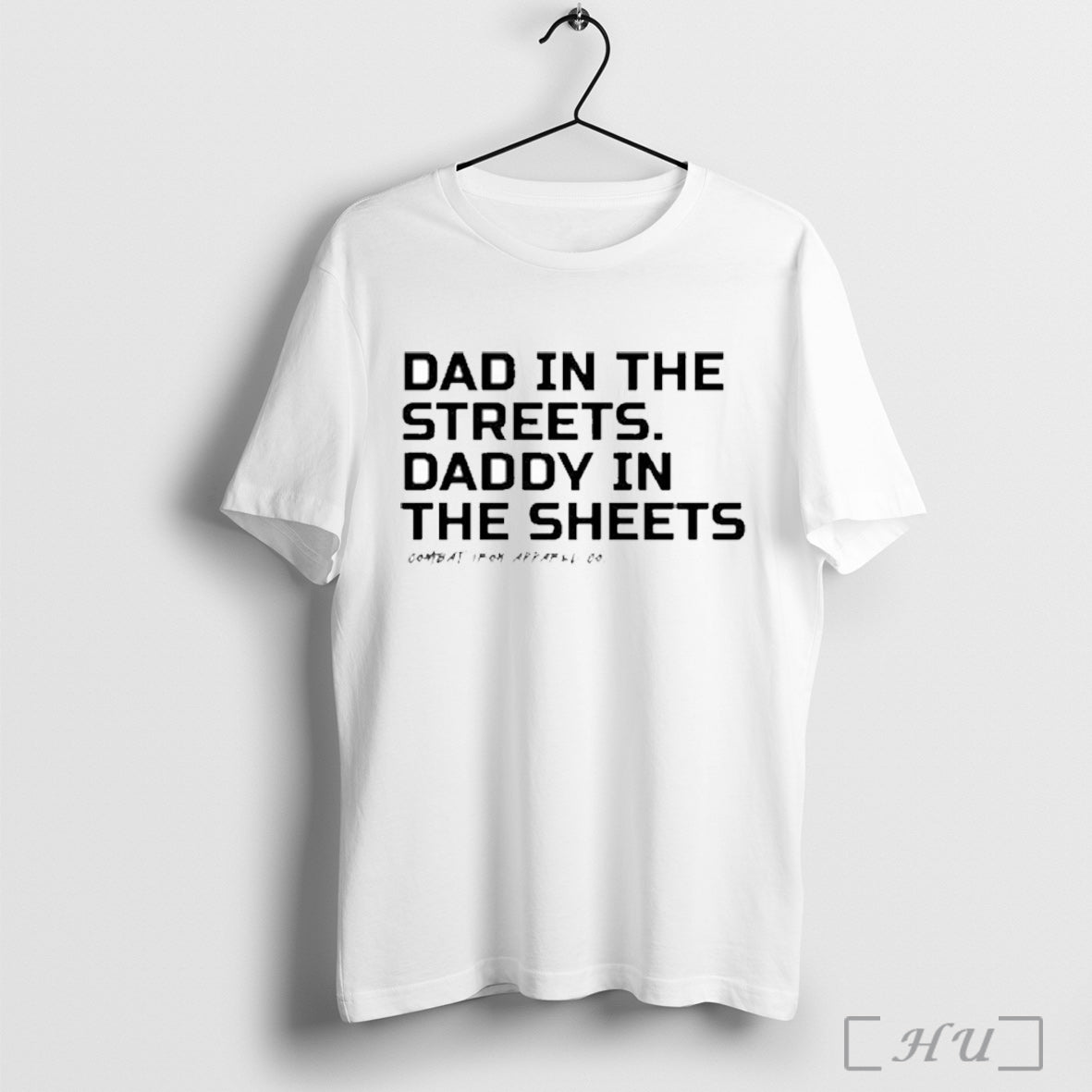 Officials Dad In The Streets Daddy Sheets Combat Iron - Adult & Kids T-Shirts, Sweatshirts & Hoodies apparel design preview 1