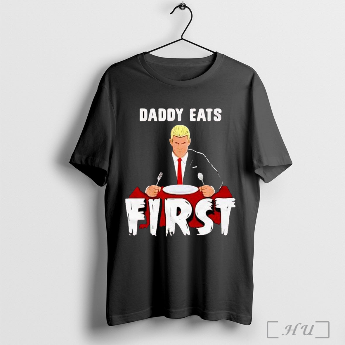 Officials Daddy Eats First - Adult & Kids T-Shirts, Sweatshirts & Hoodies apparel design preview 1
