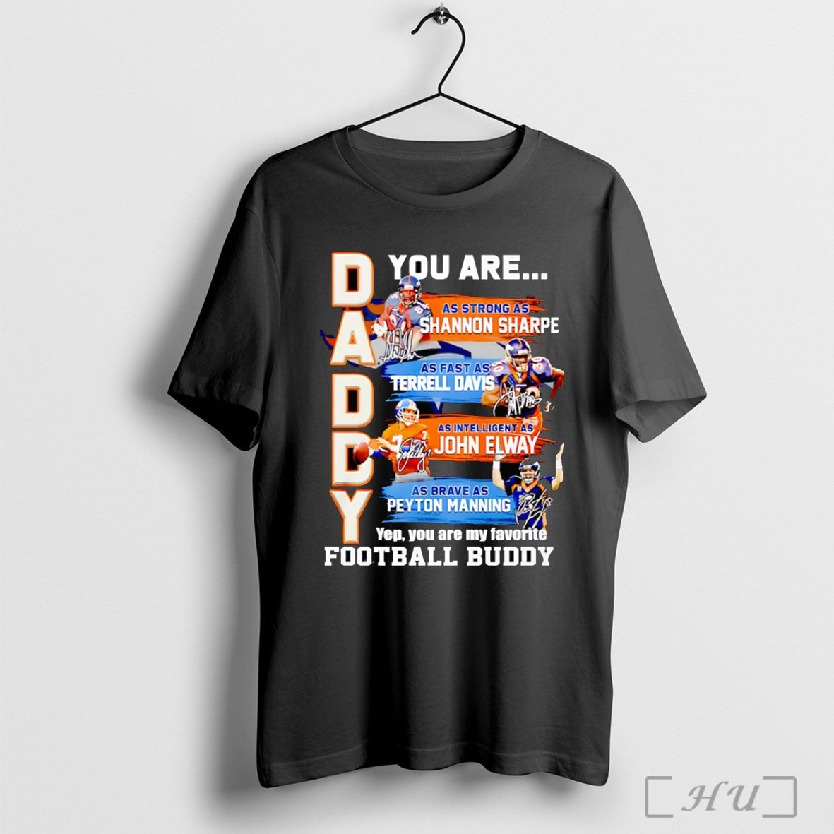 Officials Daddy You Are As Strong Shannon Sharpe Fast - Adult & Kids T-Shirts, Sweatshirts & Hoodies apparel design preview 1