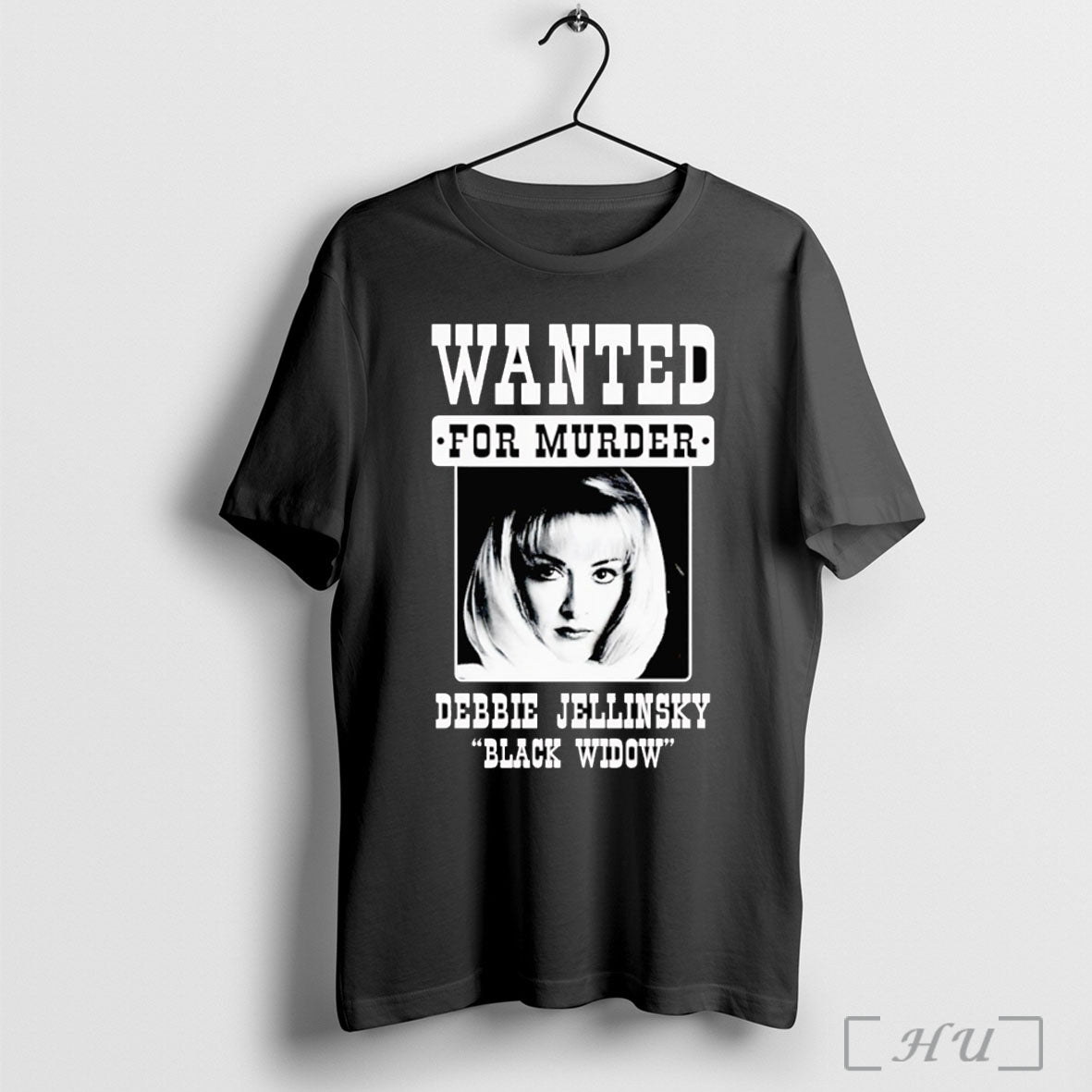 Officials Debbie Jellinsky Wanted For Murder - Adult & Kids T-Shirts, Sweatshirts & Hoodies apparel design preview 1