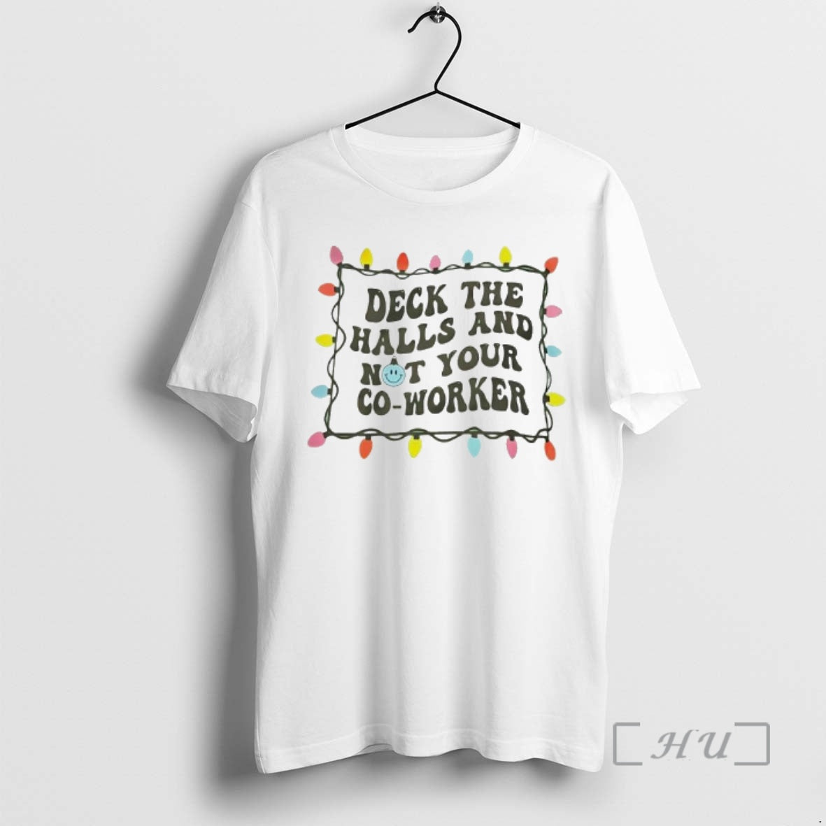Officials Deck The Halls And Not Your Co Worker - Adult & Kids T-Shirts, Sweatshirts & Hoodies apparel design preview 1