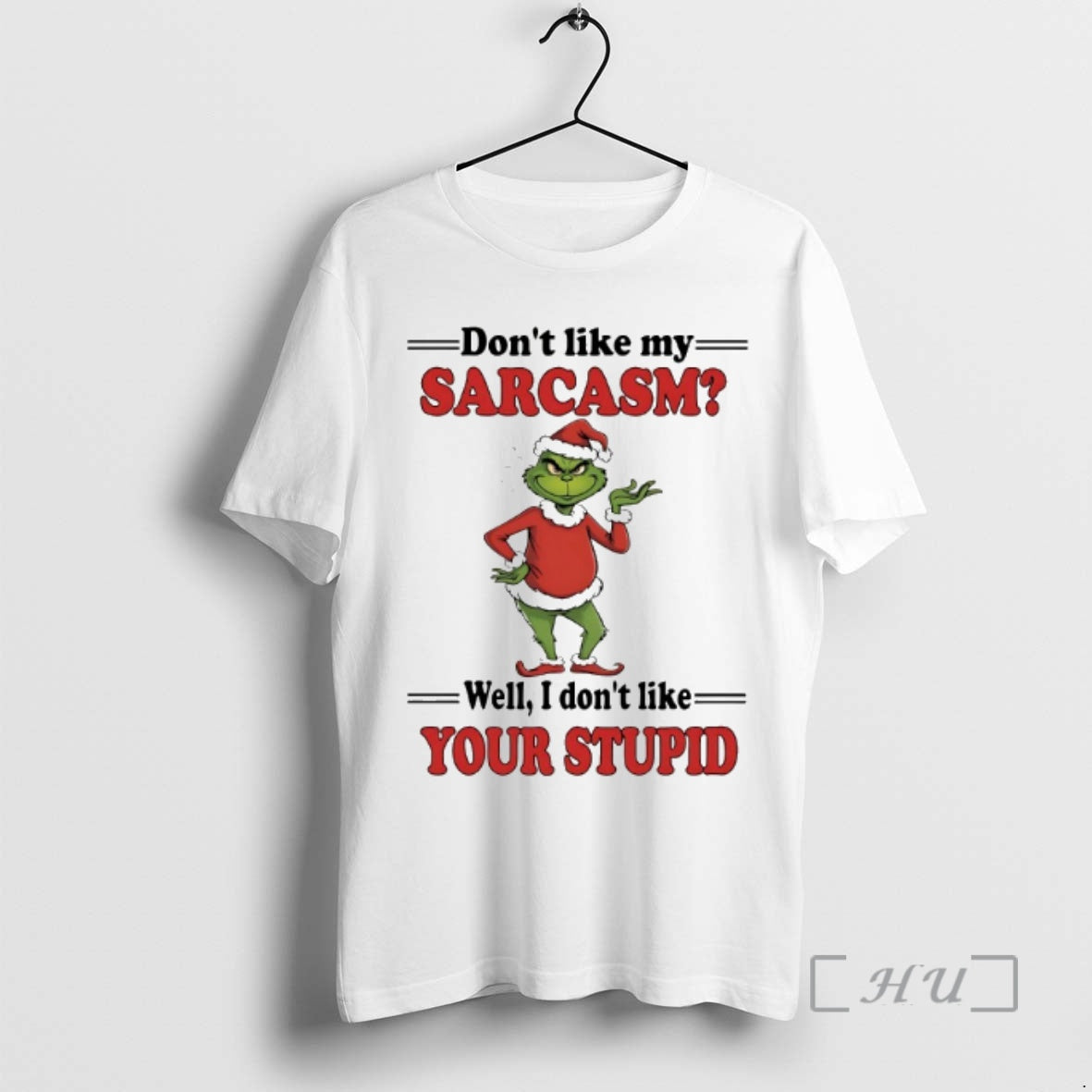Officials Dont Like My Sarcasm Well I Your Stupid - Adult & Kids T-Shirts, Sweatshirts & Hoodies apparel design preview 1