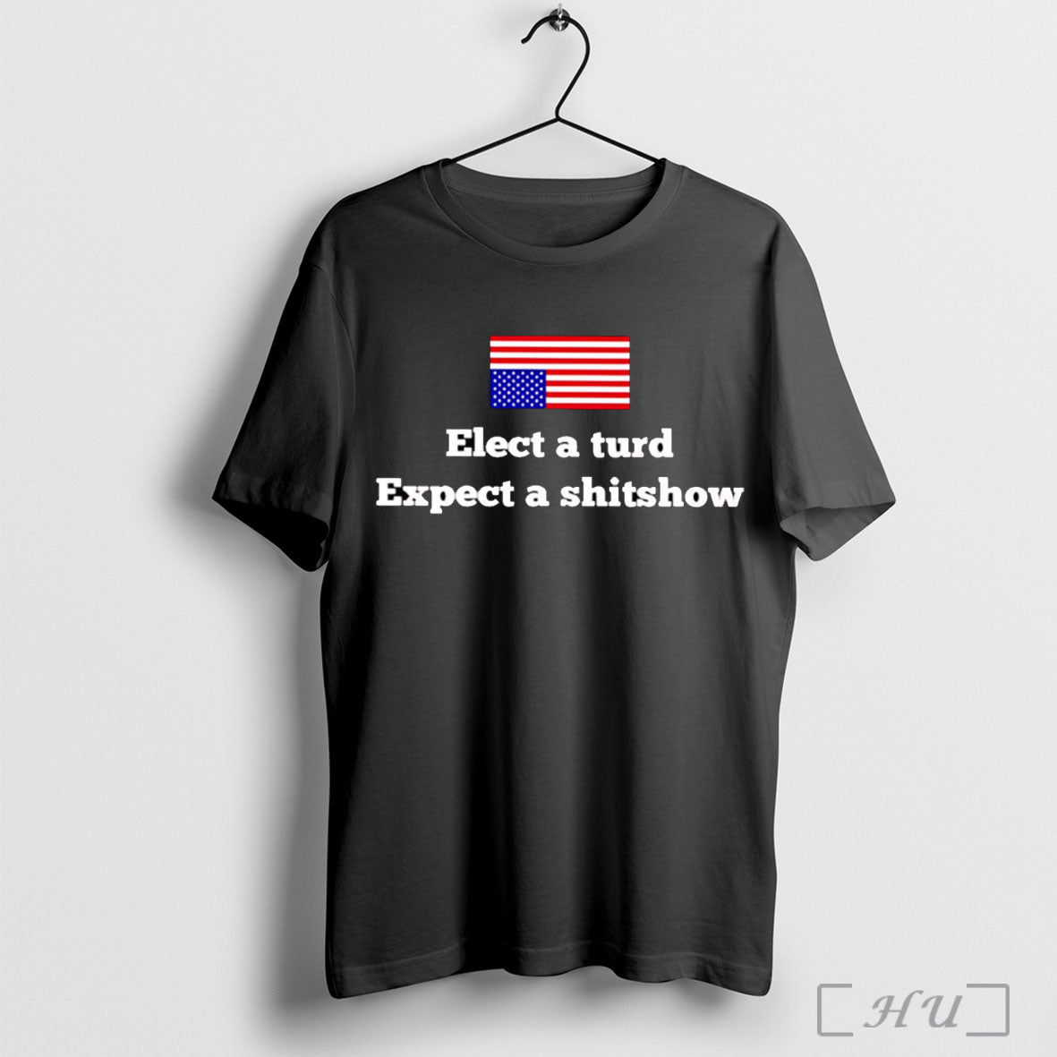 Officials Elect A Turd Expect Shitshow Poster - Adult & Kids T-Shirts, Sweatshirts & Hoodies apparel design preview 1