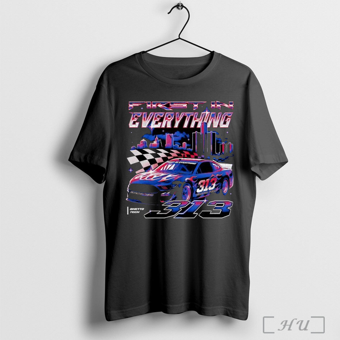 Officials First In Everything Detroit Racing Car 313 - Adult & Kids T-Shirts, Sweatshirts & Hoodies apparel design preview 1