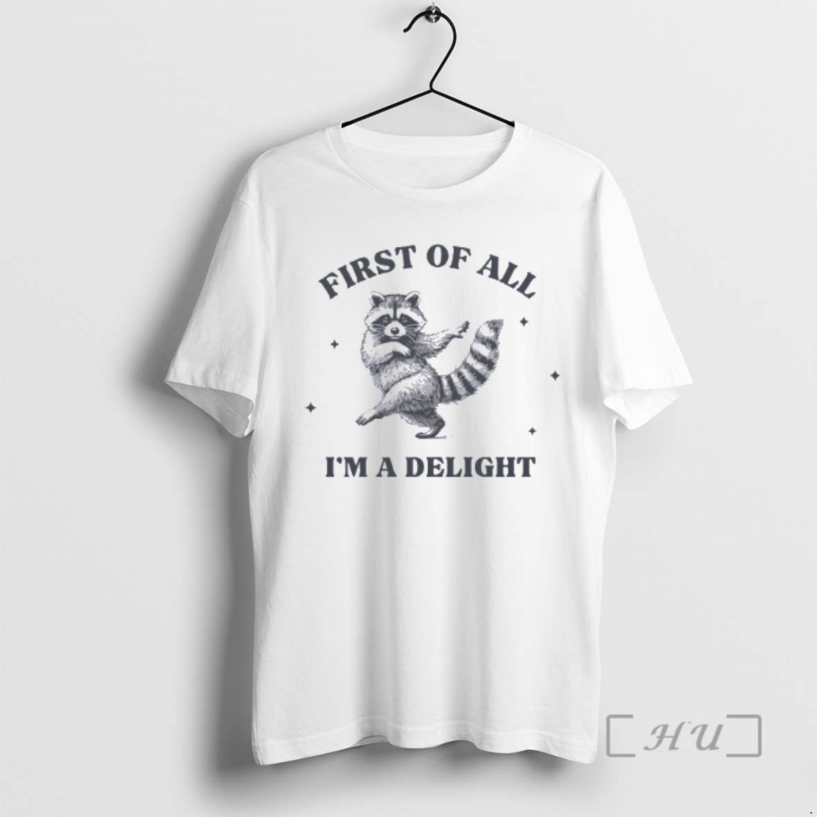 Officials First Of All Im A Delight Raccoon - Adult & Kids T-Shirts, Sweatshirts & Hoodies apparel design preview 1