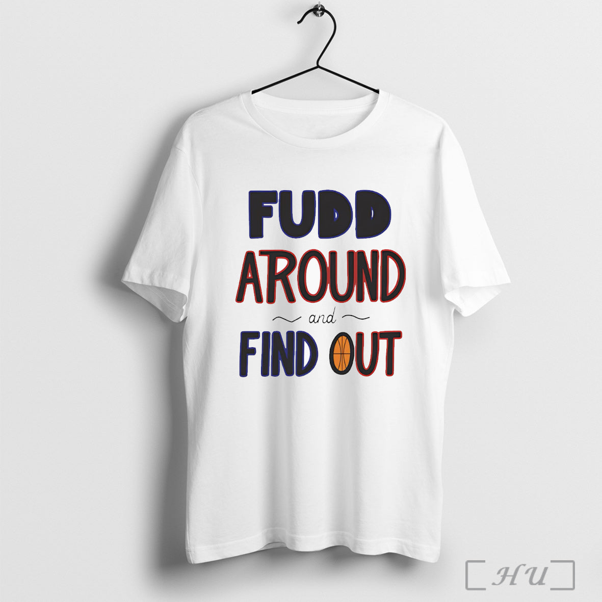 Officials Fudd Around And Find Out - Adult & Kids T-Shirts, Sweatshirts & Hoodies apparel design preview 1