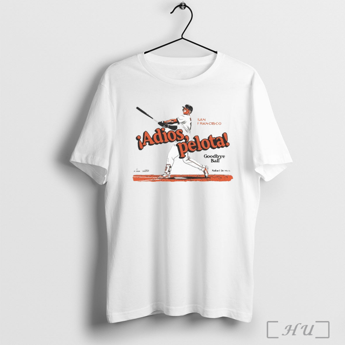 Officials Giants Rafael Devers Adios Pelota Goodbye - Adult & Kids T-Shirts, Sweatshirts & Hoodies apparel design preview 1