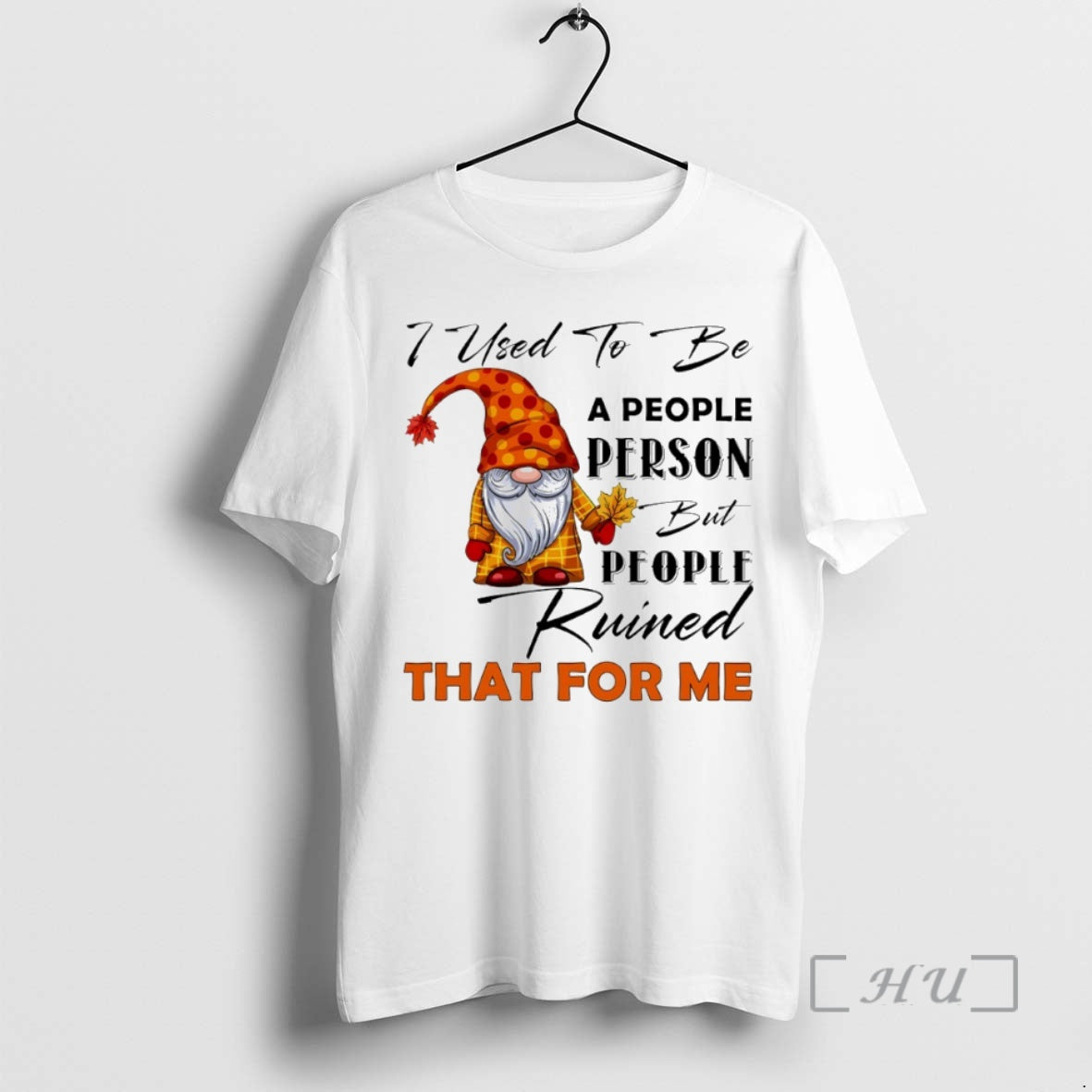 Officials Gnome I Used To Be A People Person But - Adult & Kids T-Shirts, Sweatshirts & Hoodies apparel design preview 1