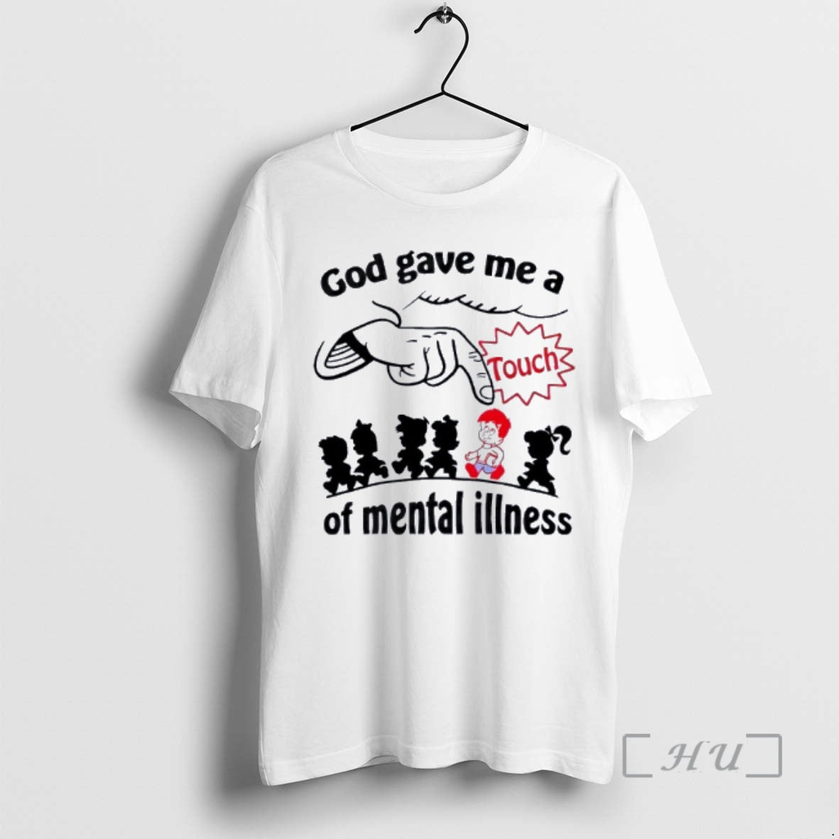 Officials God Gave Me A Touch Of Mental Illness - Adult & Kids T-Shirts, Sweatshirts & Hoodies apparel design preview 1
