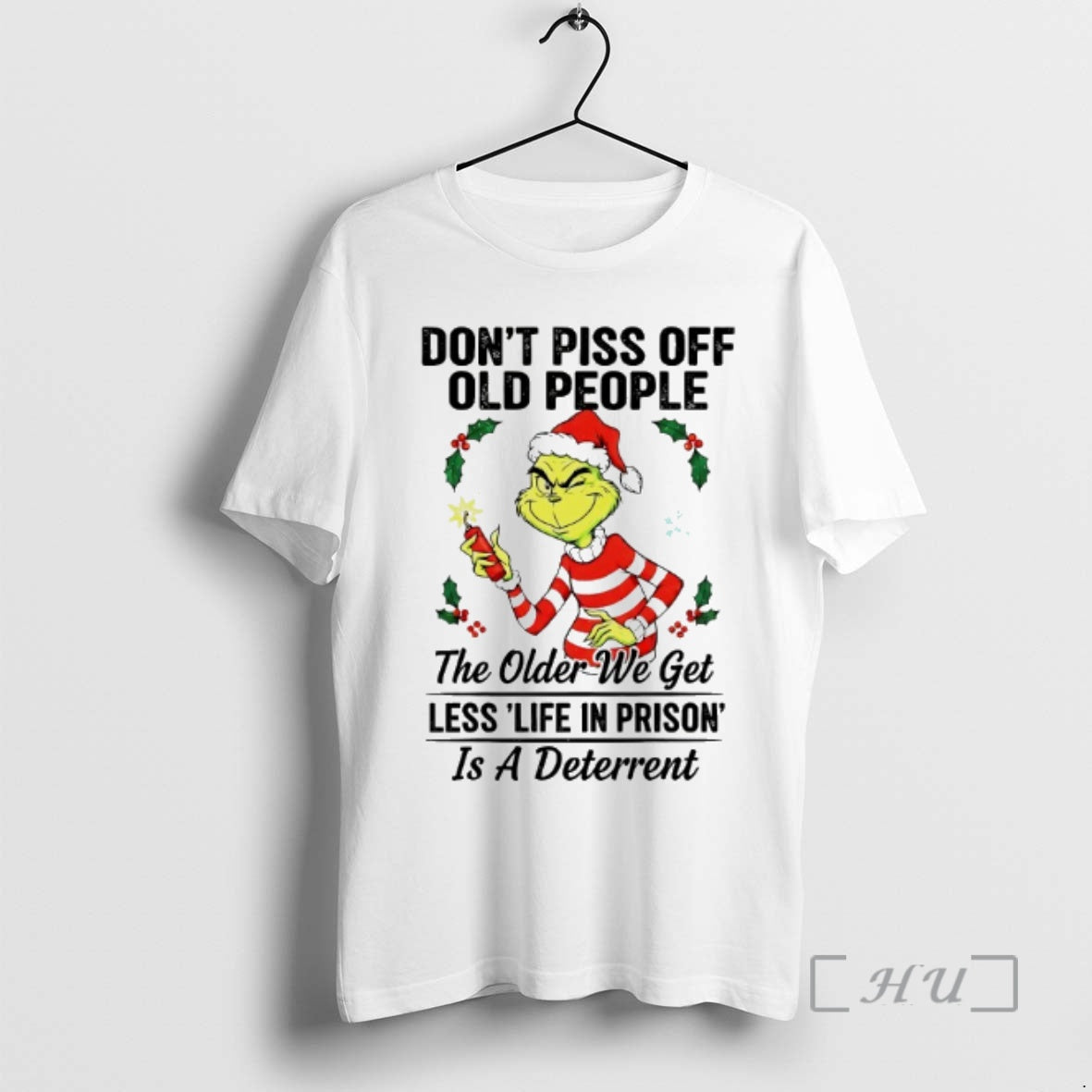 Officials Grinch Dont Piss Off Old People The Older - Adult & Kids T-Shirts, Sweatshirts & Hoodies apparel design preview 1