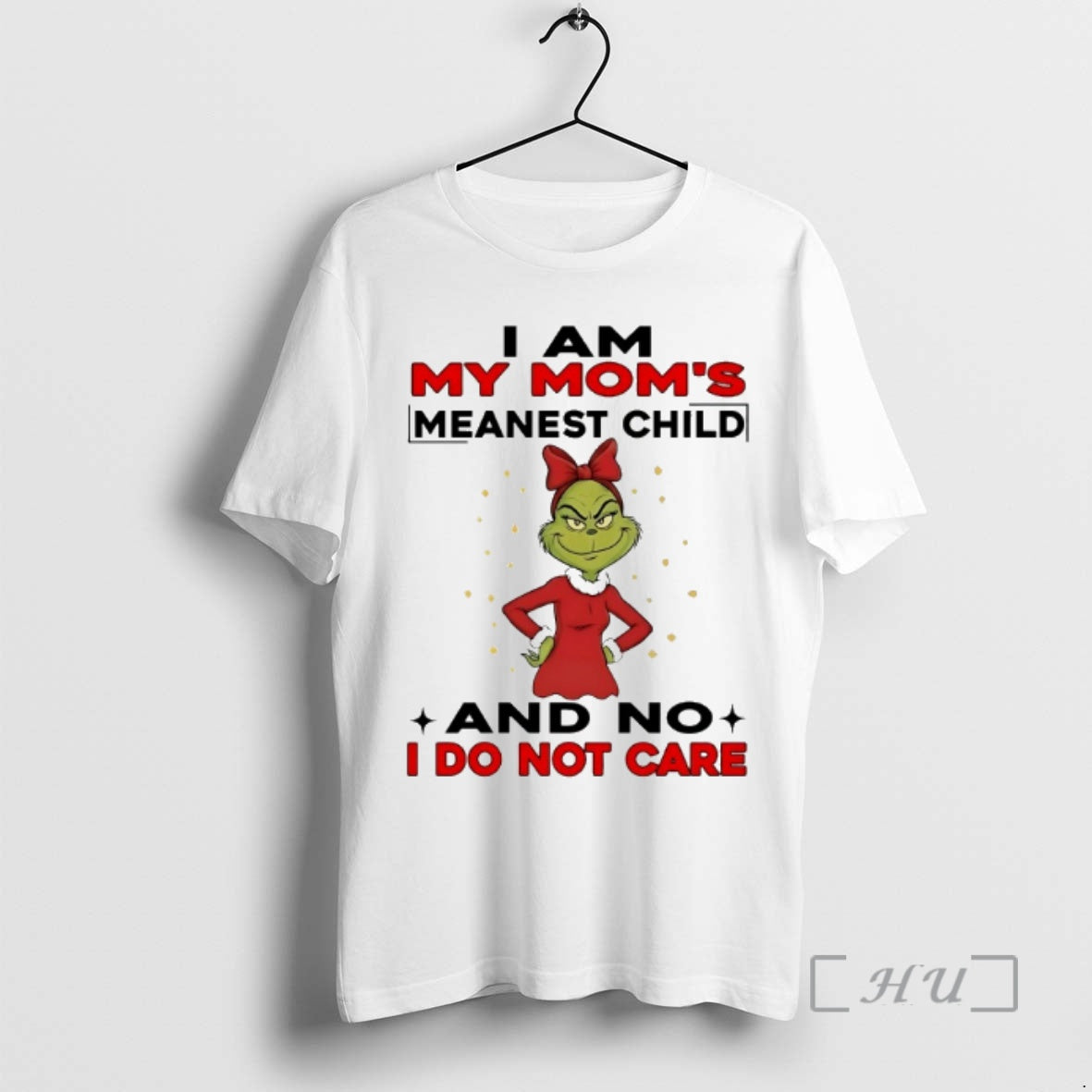 Officials Grinch I Am My Moms Meanest Child And No Do - Adult & Kids T-Shirts, Sweatshirts & Hoodies apparel design preview 1