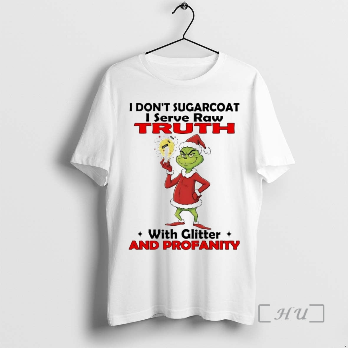Officials Grinch I Dont Sugarcoat Serve Raw Ruth With - Adult & Kids T-Shirts, Sweatshirts & Hoodies apparel design preview 1