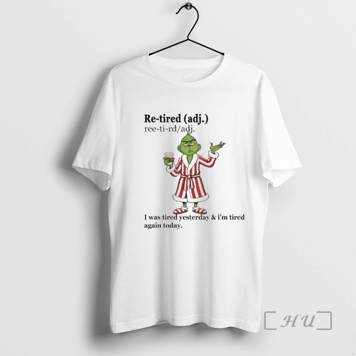 Officials Grinch Re Tired I Was Yesterday And Im - Adult & Kids T-Shirts, Sweatshirts & Hoodies apparel design preview 1