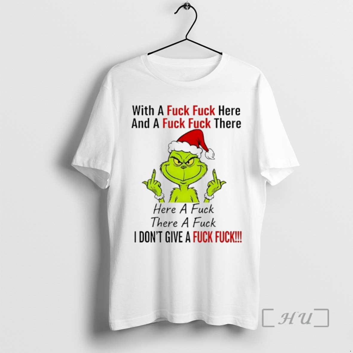 Officials Grinch With A Fuck Here And There Chirstmas - Adult & Kids T-Shirts, Sweatshirts & Hoodies apparel design preview 1