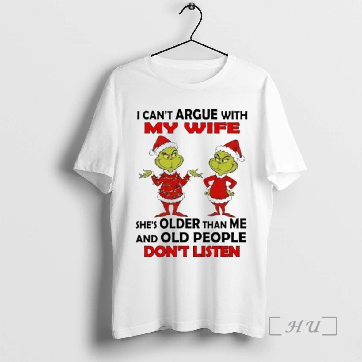 Officials Grinch I Cant Argue With My Wife Shes Older - Adult & Kids T-Shirts, Sweatshirts & Hoodies apparel design preview 1