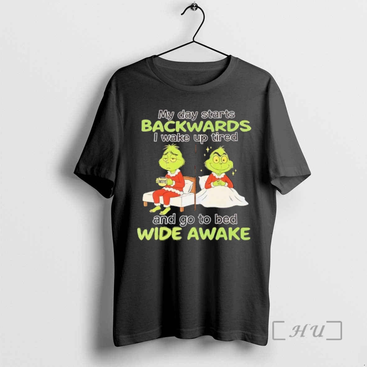 Officials Grinch My Day Starts Backwards I Wake Up - Adult & Kids T-Shirts, Sweatshirts & Hoodies apparel design preview 1