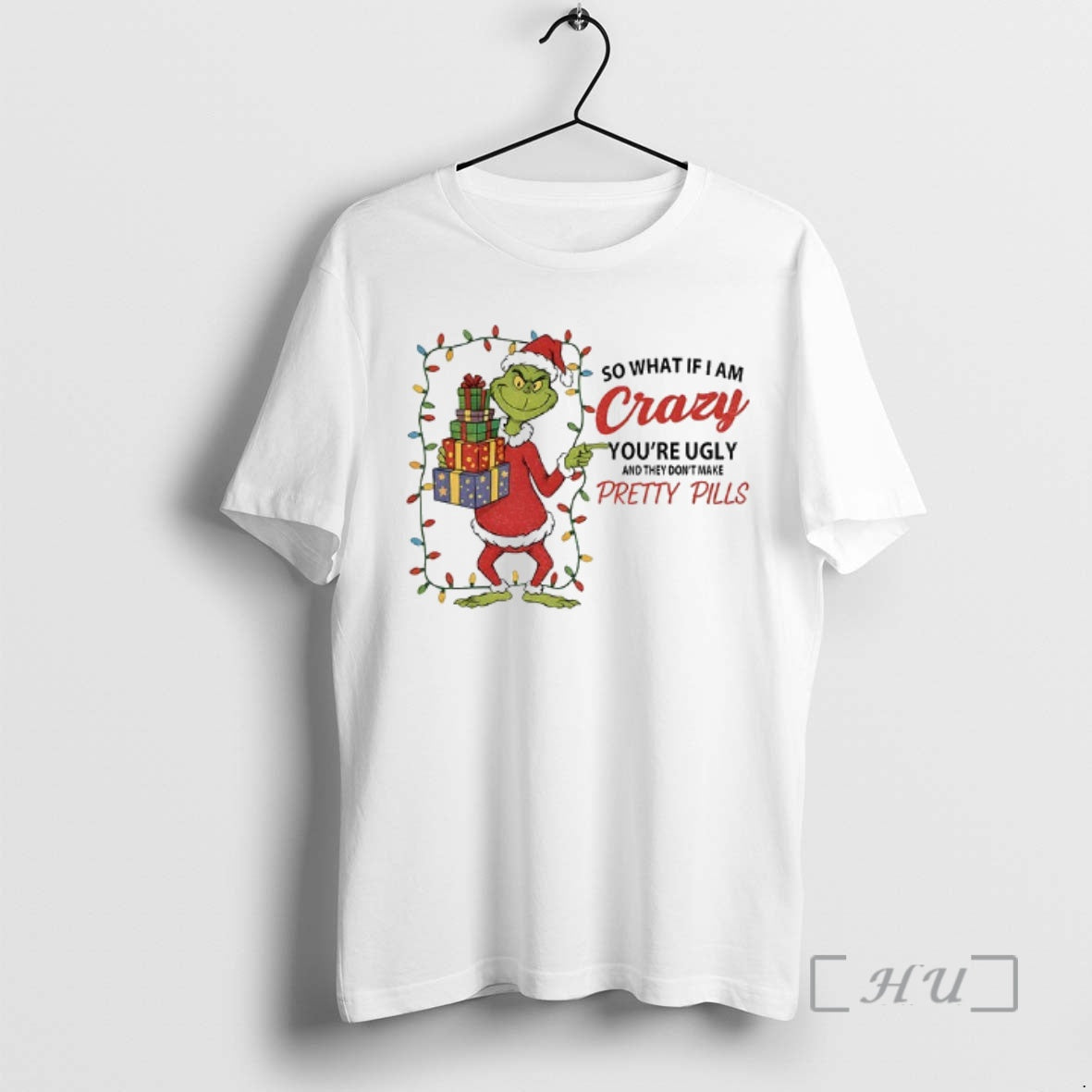 Officials Grinch So What If I Am Crazy Youre Ugly And - Adult & Kids T-Shirts, Sweatshirts & Hoodies apparel design preview 1