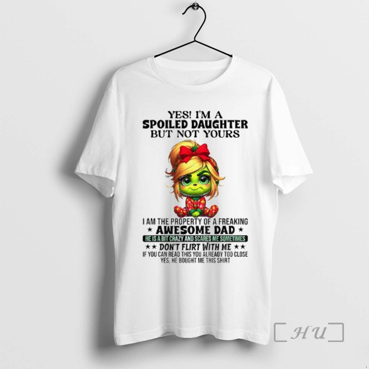 Officials Grinch Yes Im A Spoiled Daughter But Not - Adult & Kids T-Shirts, Sweatshirts & Hoodies apparel design preview 1