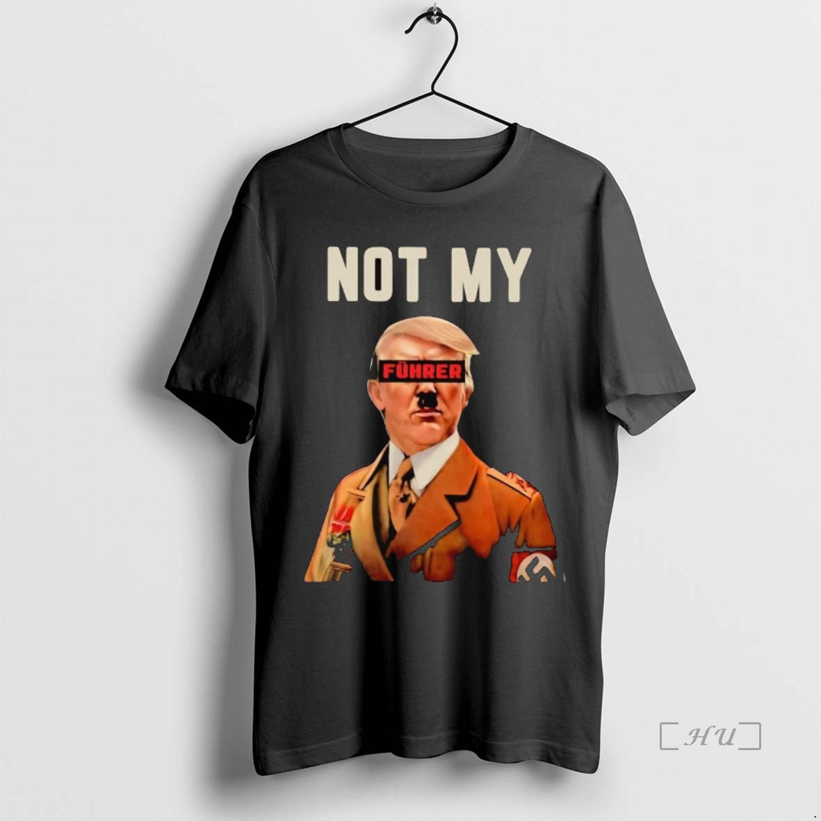 Officials Hitler Not My Fuhrer - Adult & Kids T-Shirts, Sweatshirts & Hoodies apparel design preview 1
