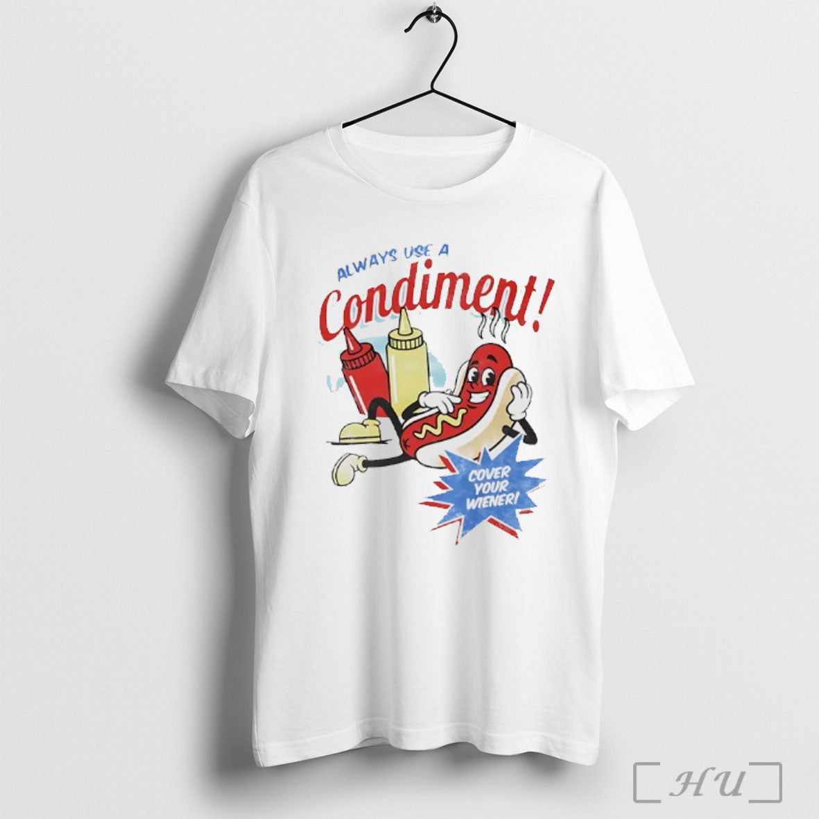 Officials Hot Dog Always Use A Condiment Cover Your - Adult & Kids T-Shirts, Sweatshirts & Hoodies apparel design preview 1