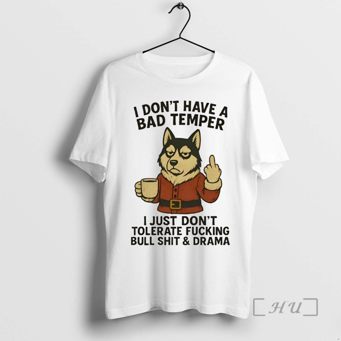 Officials Husky I Dont Have A Bad Temper Just - Adult & Kids T-Shirts, Sweatshirts & Hoodies apparel design preview 1