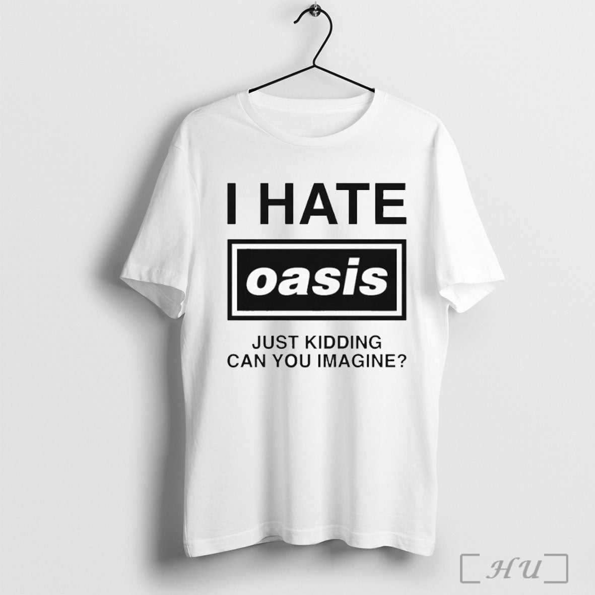 Officials I Hate Oasis Just Kidding Can You Imagine - Adult & Kids T-Shirts, Sweatshirts & Hoodies apparel design preview 1
