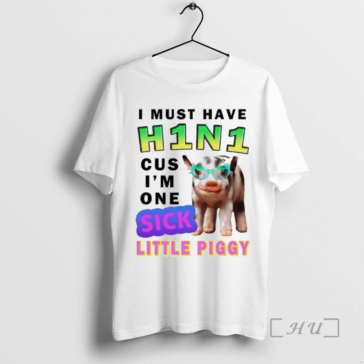 Officials I Must Have H1n1 Cus Im One Sick Little - Adult & Kids T-Shirts, Sweatshirts & Hoodies apparel design preview 1