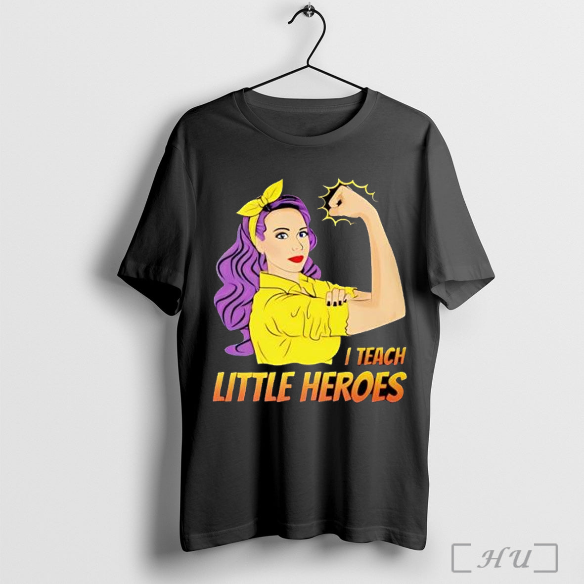 Officials I Teach Little Heroes Strong Girl - Adult & Kids T-Shirts, Sweatshirts & Hoodies apparel design preview 1
